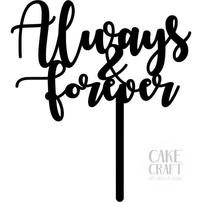 Cake Topper Always and forever