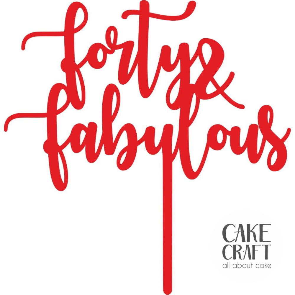 Cake Toppers Διάφορα - Cake Topper forty fabulous 1