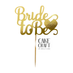 Χάρτινα Διακοσμητικά - Cake Topper Χάρτινο Χρυσό Bride to be